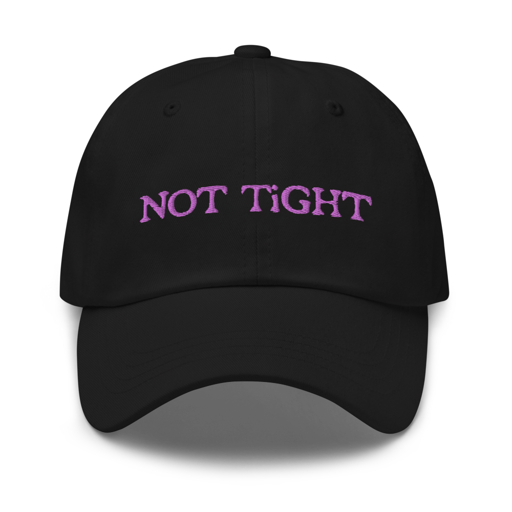 NOT TiGHT DAD HAT PURPLE EMBROiDERY FRONT